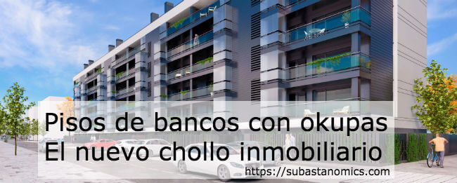 El chollo de comprar pisos de bancos con okupas