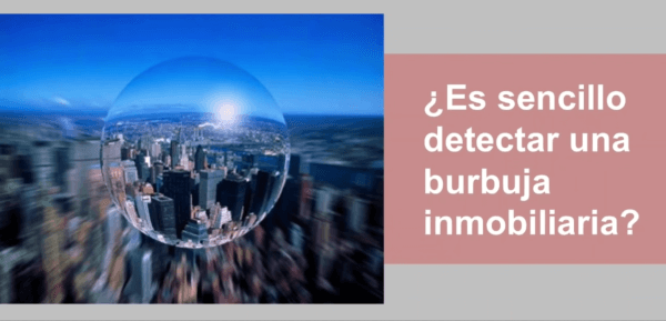Detectar burbuja inmobiliaria