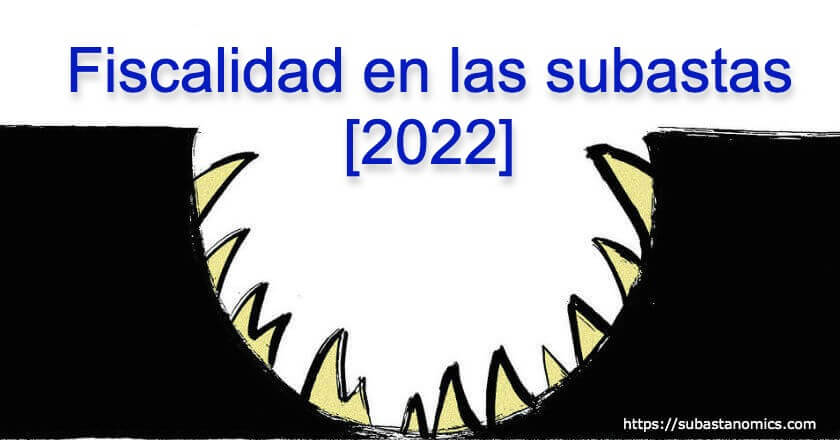 Fiscalidad en las subastas